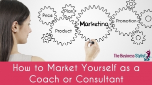 How to Market Yourself as a Coach or Consultant