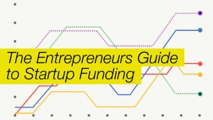 The Entrepreneurs Guide to Startup Funding