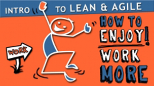 How to Get Sh*t Done & Enjoy Work More (with Lean & Agile)