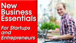 New Business Essentials for Startups and Entrepreneurs